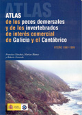 Monografía-Atlas de los peces demersales y de los invertebrados de interés comercial de Galicia y...